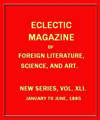 Cover of Eclectic Magazine of Foreign Literature, Science, and Art, February 1885