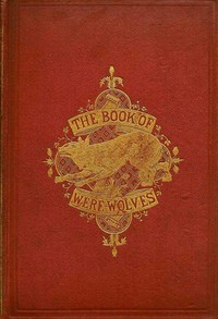 Cover of The Book of Were-Wolves