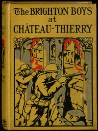 Cover of The Brighton Boys at Chateau-Thierry