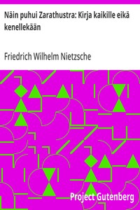 Cover of Näin puhui Zarathustra: Kirja kaikille eikä kenellekään