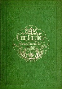 Cover of Ocean Gardens. The History of the Marine Aquarium and the best methods now adopted for its establishment and preservation.
