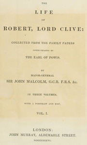 Cover of The Life of Robert, Lord Clive, Vol. 1 (of 3) Collected from the Family Papers Communicated by the Earl of Powis