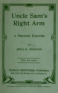 Cover of Uncle Sam's Right Arm: A Patriotic Exercise