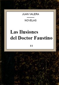 Cover of Las Ilusiones del Doctor Faustino, v.2