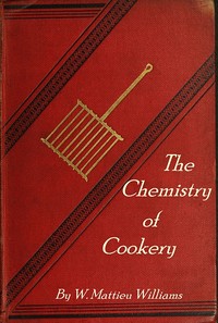 Cover of The Chemistry of Cookery