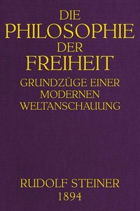 Cover of Die Philosophie der Freiheit: Grundzüge einer modernen Weltanschauung