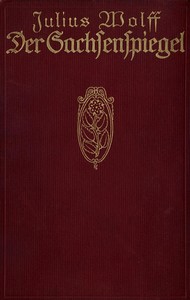 Cover of Der Sachsenspiegel: Eine Geschichte aus der Hohenstaufenzeit