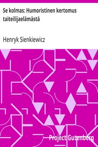 Cover of Se kolmas: Humoristinen kertomus taiteilijaelämästä