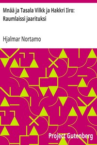 Cover of Mnää ja Tasala Vilkk ja Hakkri Iiro: Raumlaissi jaarituksi