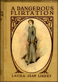 Cover of A Dangerous Flirtation; Or, Did Ida May Sin?
