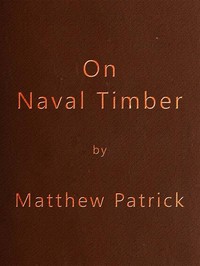 Cover of On Naval Timber and Arboriculture With Critical Notes on Authors who have Recently Treated the Subject of Planting