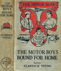 Cover of The Motor Boys Bound for Home; or, Ned, Bob and Jerry on the Wrecked Troopship