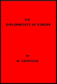 Cover of The Diplomatists of Europe