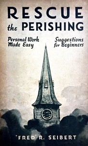 Cover of Rescue the Perishing: Personal Work Made Easy