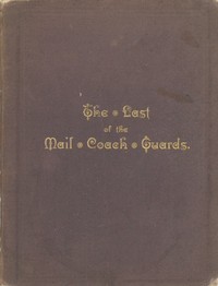 Cover of Old Coaching Days Some Incidents in the Life of Moses James Nobbs, the last of the Mail Coach Guards