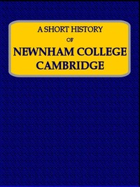 Cover of A Short History of Newnham College, Cambridge
