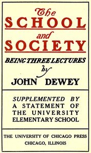 Cover of The School and Society Being three lectures