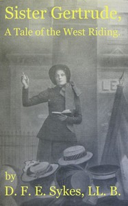 Cover of Sister Gertrude: A Tale of the West Riding