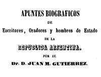 Cover of Apuntes biograficos de escritores, oradores y hombres de estado de la Republica Argentina