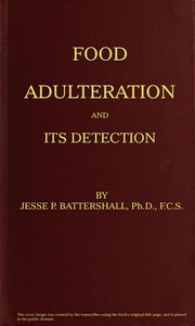 Cover of Food Adulteration and Its Detection With photomicrographic plates and a bibliographical appendix