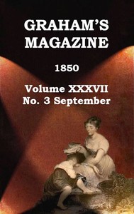 Cover of Graham's Magazine, Vol. XXXVII, No. 3, September 1850