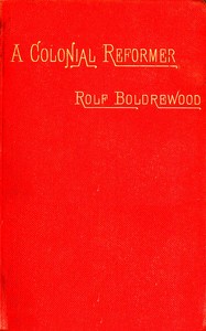 Cover of A Colonial Reformer, Vol. 1 (of 3)