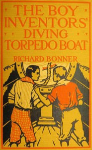 Cover of The Boy Inventors' Diving Torpedo Boat