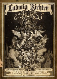 Cover of Ludwig Richter. Ein deutscher Maler und Hausfreund. Seine Lebensgeschichte für Jung und Alt erzählt