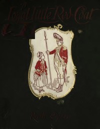Cover of A Loyal Little Red-Coat: A Story of Child-life in New York a Hundred Years Ago