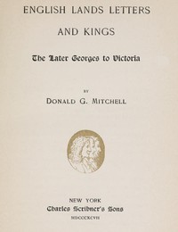 Cover of English Lands, Letters and Kings, vol. 4: The Later Georges to Victoria