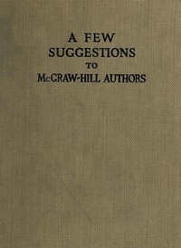 Cover of A Few Suggestions to McGraw-Hill Authors. Details of manuscript preparation, typograpy, proof-reading and other matters in the production of manuscripts and books.