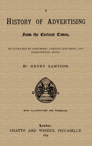 Cover of A History of Advertising from the Earliest Times.