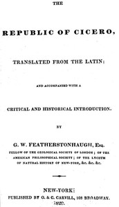 Cover of The republic of Cicero Translated from the Latin; and Accompanied With a Critical and Historical Introduction.