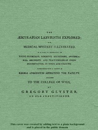 Cover of The Æsculapian Labyrinth Explored; Or, Medical Mystery Illustrated