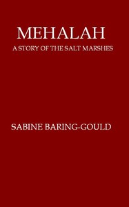 Cover of Mehalah: A Story of the Salt Marshes