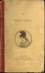 Cover of The Tell-Tale: An Original Collection of Moral and Amusing Stories
