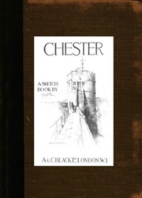 Cover of Chester: A Sketch-Book