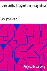 Cover of Uusi pirtti: 4-näytöksinen näytelmä