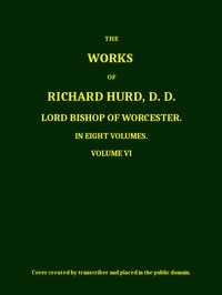 Cover of The works of Richard Hurd, volume 6 (of 8)