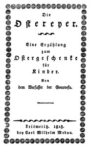 Cover of Die Ostereyer: Eine Erzählung zum Ostergeschenke für Kinder
