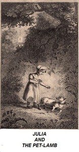 Cover of Julia and the Pet-Lamb; or, Good Temper and Compassion Rewarded