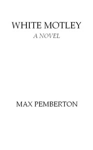 Cover of White Motley: A Novel
