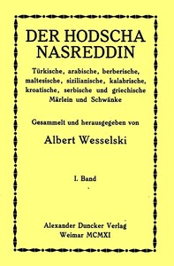 Cover of Der Hodscha Nasreddin I. Band Türkische, arabische, berberische, maltesische, sizilianische, kalabrische, kroatische, serbische und griechische Märlein und Schwänke