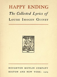 Cover of Happy Ending: The Collected Lyrics of Louise Imogen Guiney