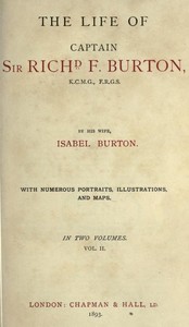 Cover of The Life of Captain Sir Richard F. Burton, volume 2 (of 2) By His Wife, Isabel Burton