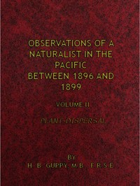 Cover of Observations of a Naturalist in the Pacific Between 1896 and 1899, Volume 2
Plant-Dispersal