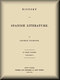Cover of History of Spanish Literature, vol. 1 (of 3)