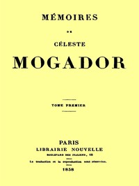 Cover of Mémoires de Céleste Mogador, Volume 1