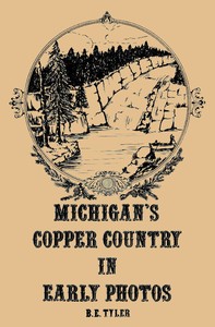 Cover of Michigan's Copper Country in Early Photos