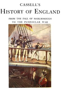 Cover of Cassell's History of England, Vol. 4 (of 8) From the Fall of Marlborough to the Peninsular War